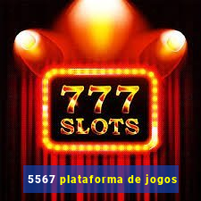 5567 plataforma de jogos